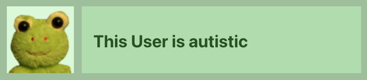 this user is autistic